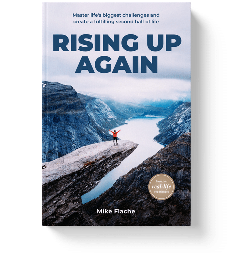 Rising Up Again – master life's biggest challenges and create a fulfilling second half of life